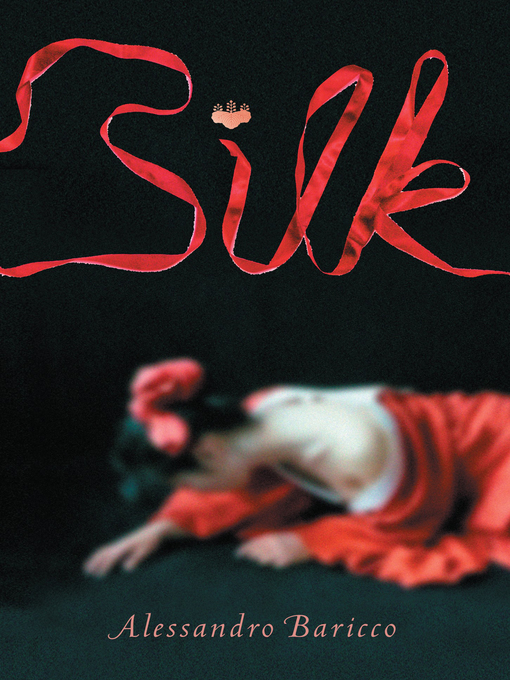 Title details for Silk by Alessandro Baricco - Available
